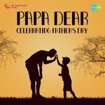 Papa Dear - Celebrating Father's Day - Ameen Sayani Song Download
